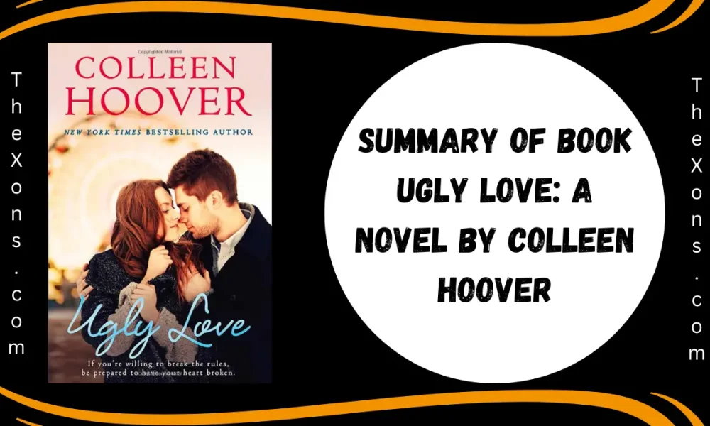 Summary of Book Ugly Love: A Novel By Colleen Hoover