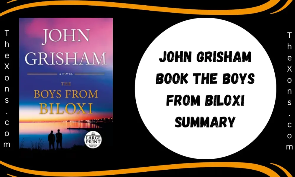 John Grisham Book The Boys From Biloxi Summary