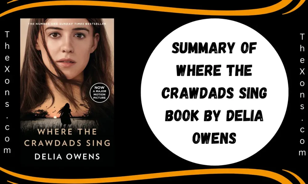 Summary of Where the Crawdads Sing Book By Delia Owens