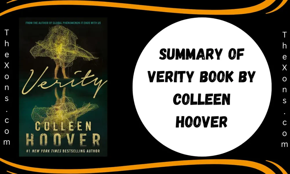 Full Summary of Verity Book By Colleen Hoover