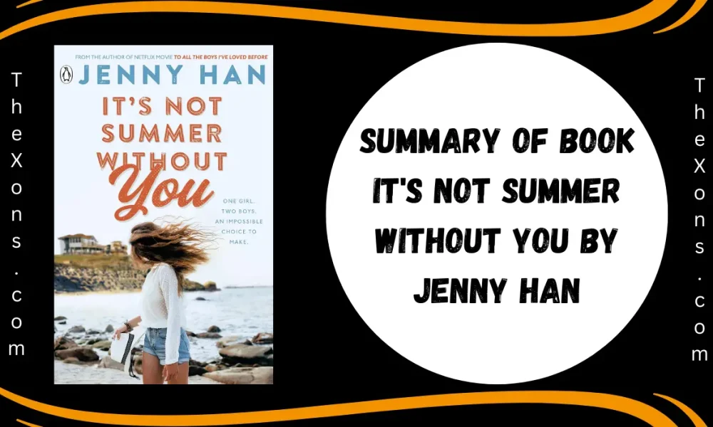 Summary Of Book It's Not Summer Without You By Jenny Han