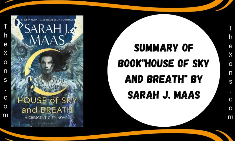 Summary Of Book “House of Sky and Breath” by Sarah J. Maas