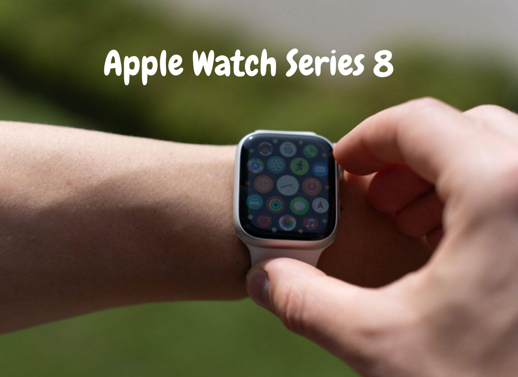 Apple Watch Series 8: Unleashing the Power of Positivity and Innovation